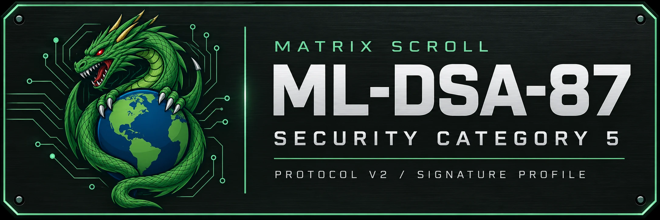 Matrix Scroll ML-DSA-87, security category 5, protocol v2 signature profile